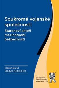 Soukromé vojenské společnosti - Staronoví aktéři mezinárodní bezpečnosti