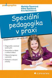 Speciální pedagogika v praxi - Komplexní péče o děti se SPUCH