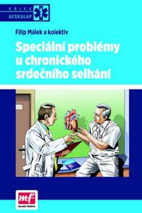 Speciální problémy u chronického srdečního selhání 