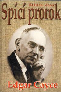 Edgar Cayce - Spící prorok 