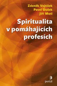 Spiritualita v pomáhajících profesích 