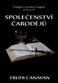 Společenství čarodějů - Trilogie o černém mágovi 