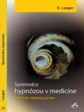 Sprievodca hypnózou v medicíne