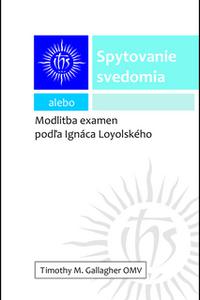 Spytovanie svedomia alebo Modlitba examén podľa Ignáca Loyolského