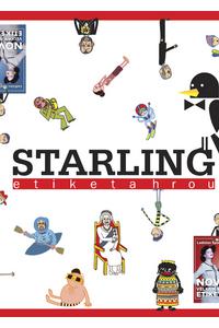 Starling - Etiketa hrou 