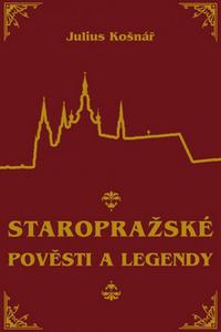 Staropražské pověsti a legendy 