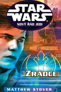 Star wars - Nový řád Jedi - Zrádce 