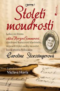 Století moudrosti - Lekce ze života Alice Herzové Sommerové