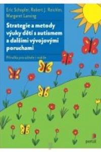 Strategie a metody výuky dětí s autismem a dalšími vývojovými poruchami 