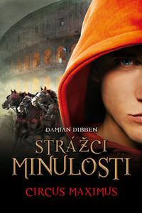 Strážci minulosti - Cirkus Maximus