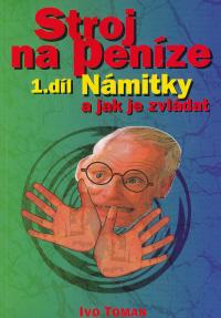 Stroj na peníze I. - Námitky