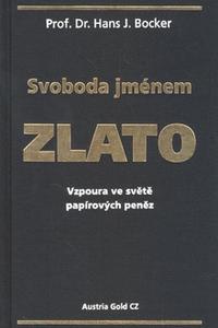 Svoboda jménem zlato 