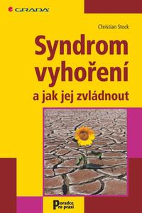 Syndrom vyhoření a jak jej zvládnout