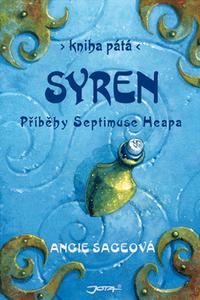 Syren - Příběhy Septimuse Heapa - Kniha pátá 