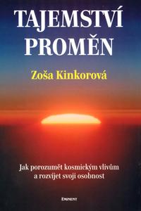 Tajemství proměn - Jak porozumět kosmickým vlivům a rozvíjet svoji osobnost 