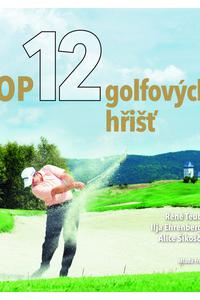 Top 12 golfových hřišť