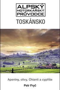 Toskánsko - Apeniny, olivy, Chianti a cypřiše