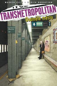 Transmetropolitan - Osamělé město