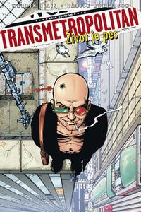 Transmetropolitan - Život je pes