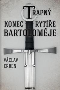 Trapný konec rytíře Bartoloměje