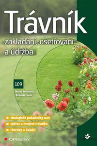 Trávník - Zakládání, ošetřování a údržba	