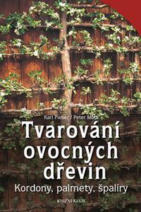 Tvarování ovocných dřevin - Kordony, palmety, špalíry