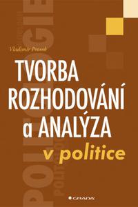 Tvorba rozhodování a analýza v politice 