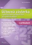 Účtovná závierka v podvojnom účtovníctve pre podnikateľov v príkladoch 