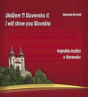 Ukážem Ti Slovensko II. I will show you Slovakia