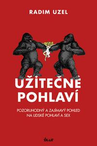 Užitečné pohlaví - Pozoruhodný a zajímavý pohled na lidské pohlaví a sex