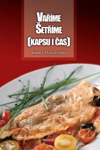 Vaříme šetříme (kapsu i čas) 