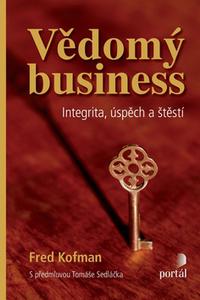 Vědomý business - Integrita, úspěch a štěstí