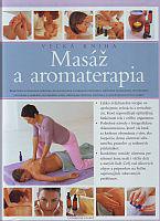 Velká kniha - Masáž a aromaterapie