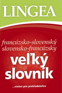 Francúzsko-slovenský slovensko-francúzsky veľký slovník