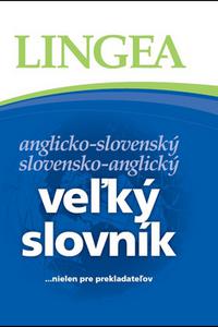 Anglicko-slovenský, slovensko-anglický veľký slovník...nielen pre prekladateľov