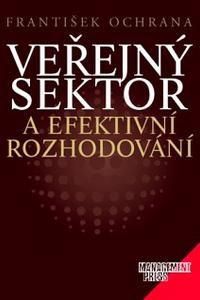 Veřejný sektor a efektivní rozhodování   