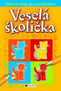 Veselá školička - Zábavné úlohy pre predškolákov