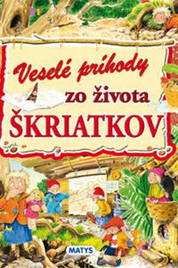 Veselé príhody zo života škriatkov 