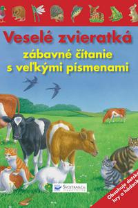 Veselé zvieratká - zábavné čítanie s veľkými písmenami