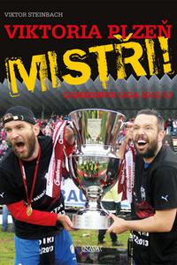 Viktoria Plzeň MISTŘI! - Gambrinus liga 2012/2013