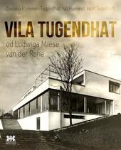 Vila Tugendhat - Od Ludwiga Miese van der Rohe