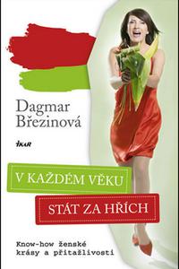 V každém věku stát za hřích - Know-how ženské krásy a přitažlvosti 