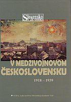 Slovensko v 20. storočí - V medzivojnovom Československu 1918-1939