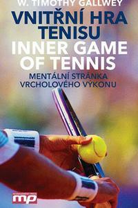 Vnitřní hra tenisu - Inner Game od Tennis 