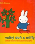 Voľný deň s Miffy - Veľká hravá obrázková knižka