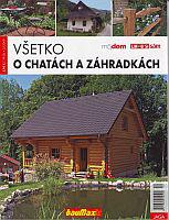 Všetko o chatách a záhradkách