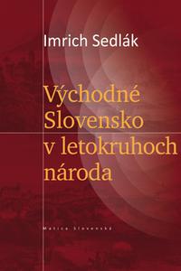 Východné Slovensko v letokruhoch národa 