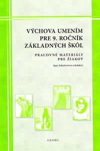 Výchova umením pre 9. ročník ZŠ - pracovné materiály pre žiakov