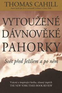 Vytoužené dávnověké pahorky - Svět před Ježíšem a po něm