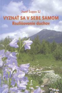 Vyznať sa v sebe samom - Rozlišovanie duchov